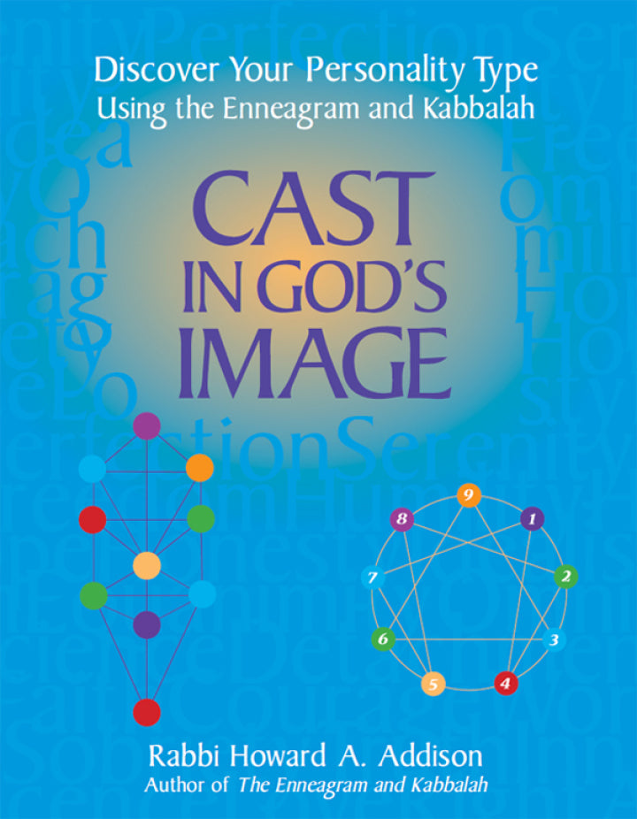 Cast in God's Image 1st Edition Discover Your Personality Type Using the Enneagram and Kabbalah