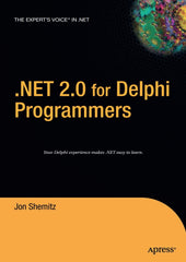 .NET 2.0 for Delphi Programmers