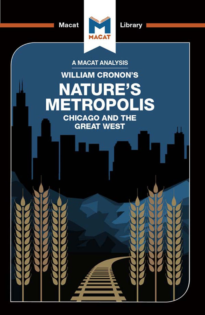An Analysis of William Cronon's Nature's Metropolis 1st Edition Chicago and the Great West