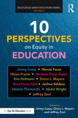 10 Perspectives on Equity in Education 1st Edition