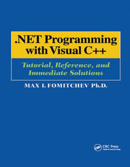 .NET Programming with Visual C++ 1st Edition Tutorial, Reference, and Immediate Solutions